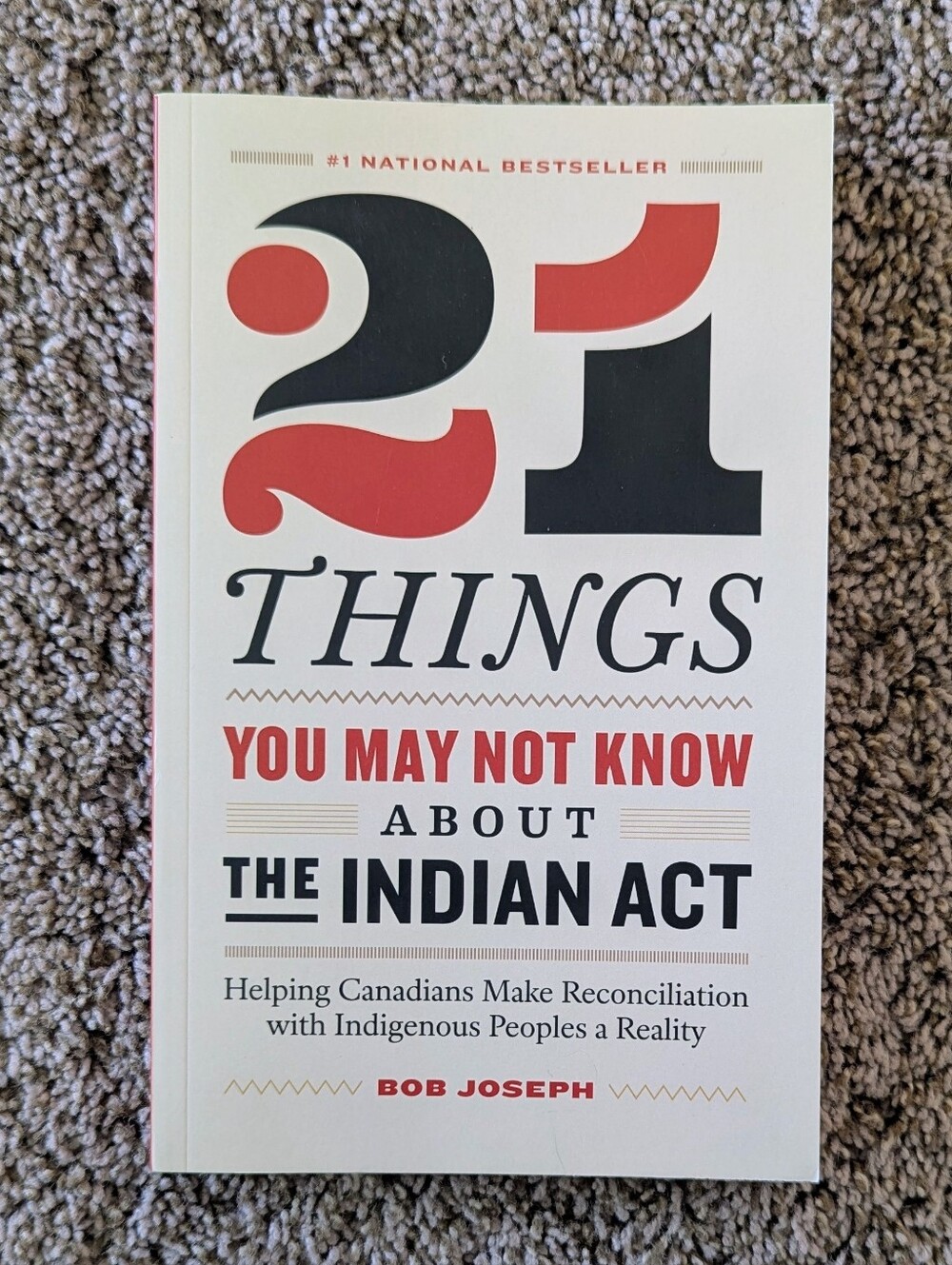 "21 Things You May Not Know About the Indian Act" by Bob Joseph (Paperback)
